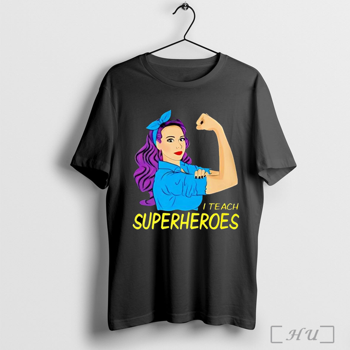 Officials I Teach Superheroes Strong Girl - Adult & Kids T-Shirts, Sweatshirts & Hoodies apparel design preview 1