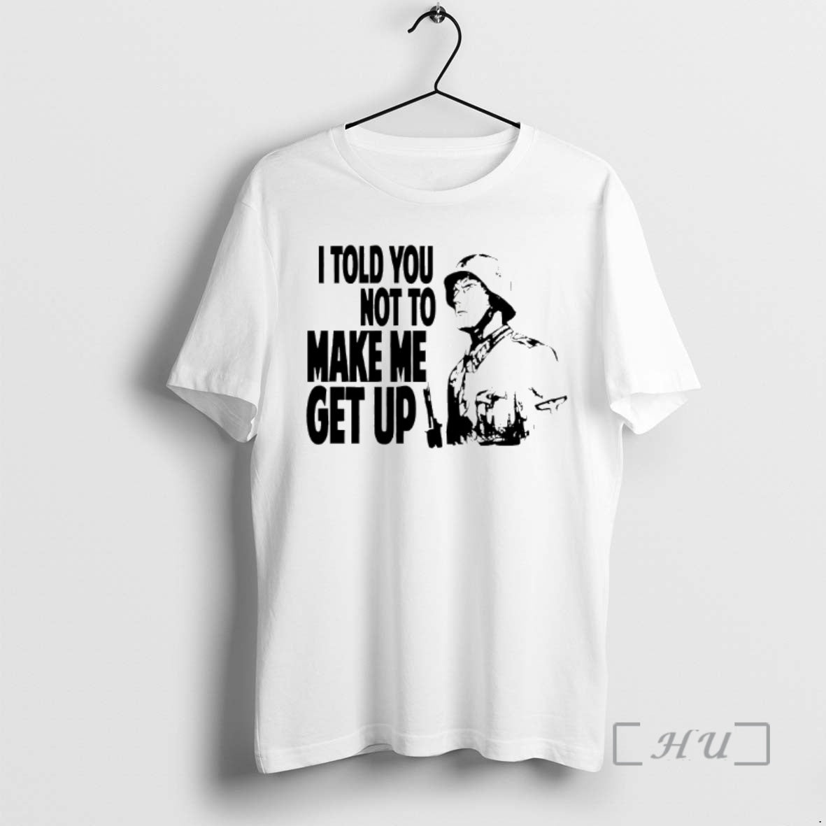Officials I Told You Not To Make Me Get Up - Adult & Kids T-Shirts, Sweatshirts & Hoodies apparel design preview 1