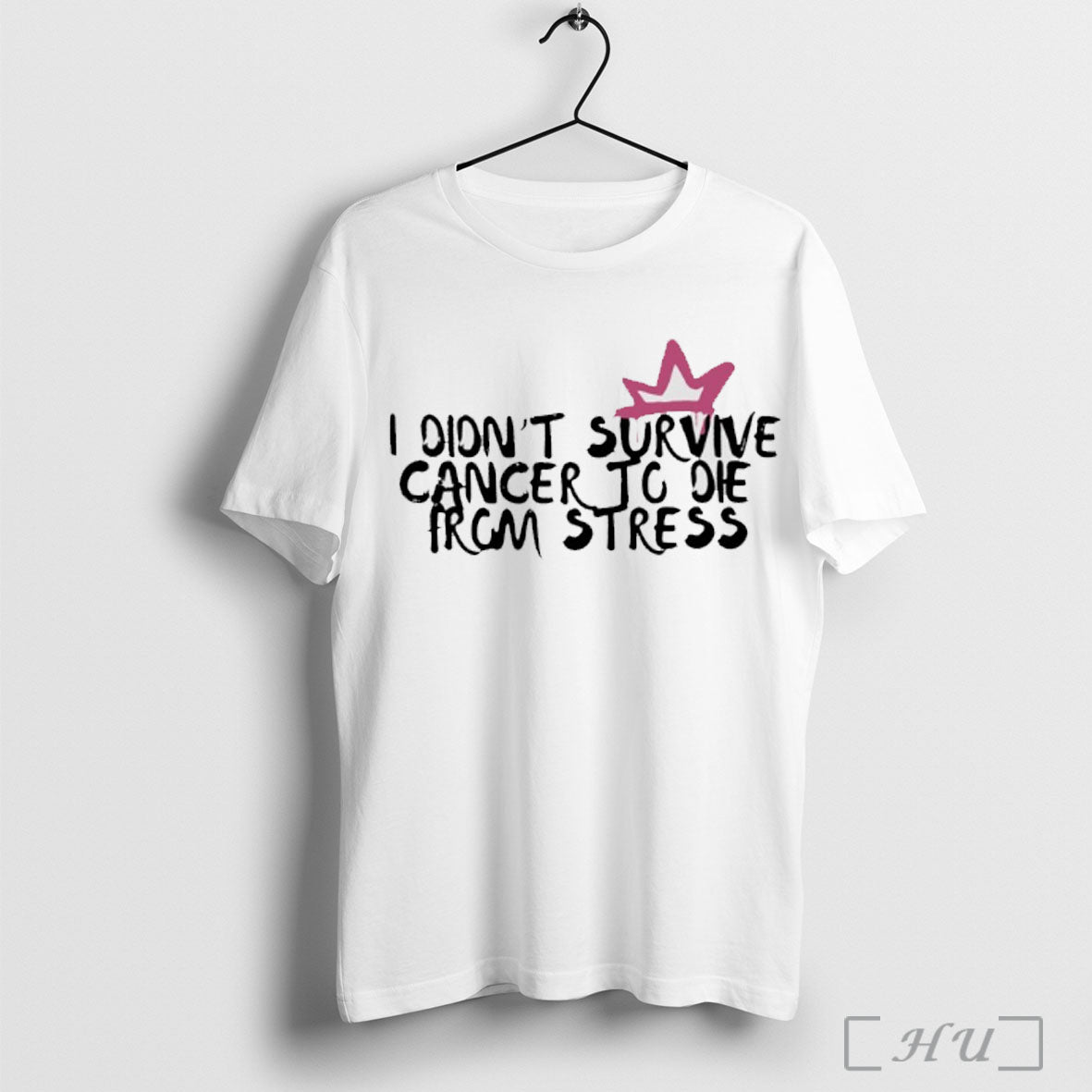 Officials I Didnt Survive Cancer To Die From Stress - Adult & Kids T-Shirts, Sweatshirts & Hoodies apparel design preview 1