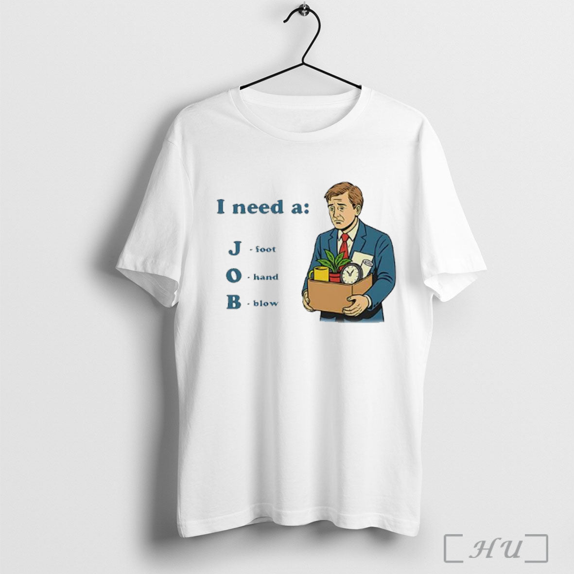 Officials I Need A Job Foot Hand Blow Office - Adult & Kids T-Shirts, Sweatshirts & Hoodies apparel design preview 1