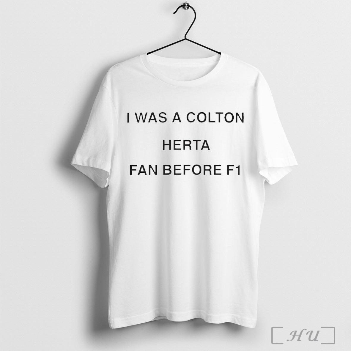 Officials I Was A Colton Herta Fan Before F1 - Adult & Kids T-Shirts, Sweatshirts & Hoodies apparel design preview 1