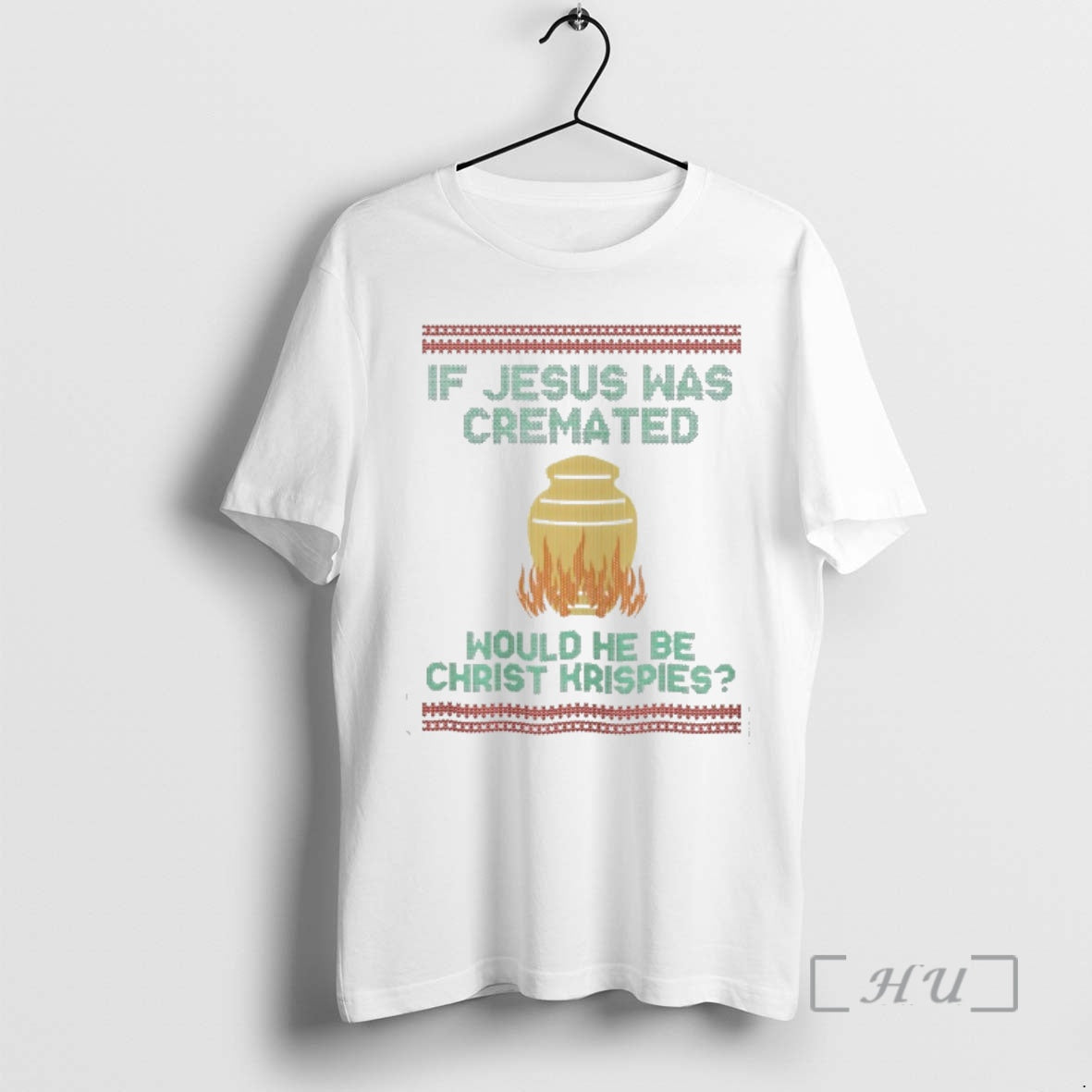 Officials If Jesus Was Cremated Would He Be Christ - Adult & Kids T-Shirts, Sweatshirts & Hoodies apparel design preview 1