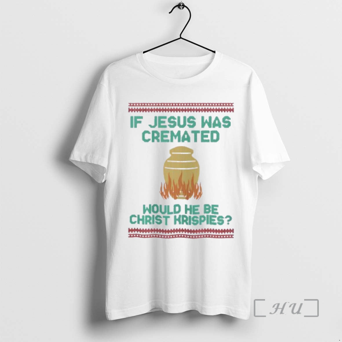 Officials If Jesus Was Cremated Would He Be Christ - Adult & Kids T-Shirts, Sweatshirts & Hoodies apparel design preview 1