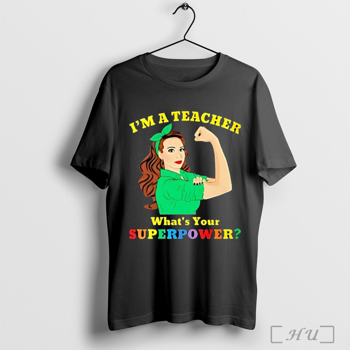 Officials Im A Teacher What Is Your Superpower Strong - Adult & Kids T-Shirts, Sweatshirts & Hoodies apparel design preview 1