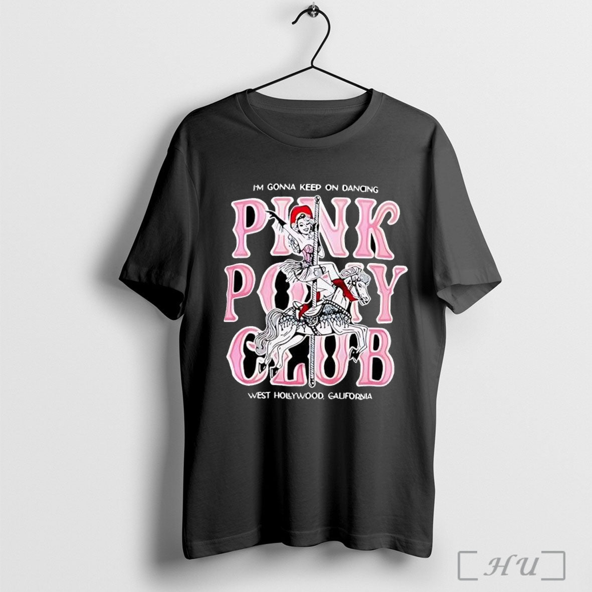 Officials Im Gonna Keep On Dancing Pink Pony Club - Adult & Kids T-Shirts, Sweatshirts & Hoodies apparel design preview 1