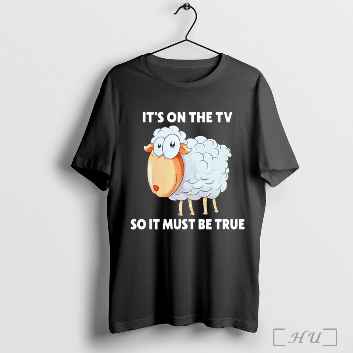 Officials Its On The Tv So It Must Be True - Adult & Kids T-Shirts, Sweatshirts & Hoodies apparel design preview 1