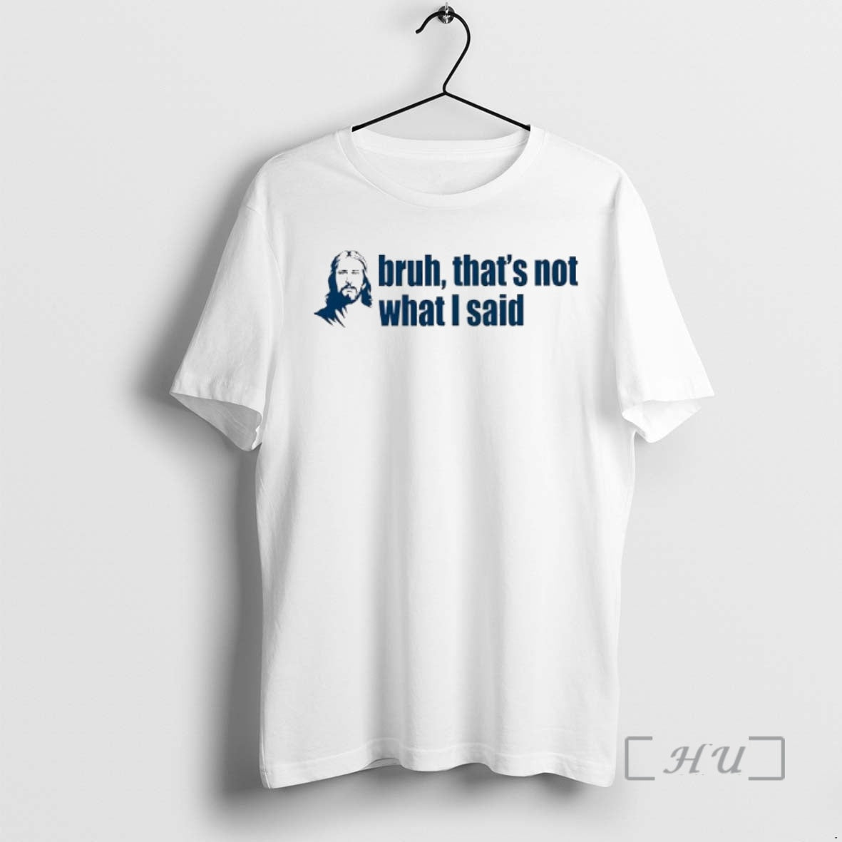 Officials Jesuss Face Bruh Thats Not What I Said - Adult & Kids T-Shirts, Sweatshirts & Hoodies apparel design preview 1