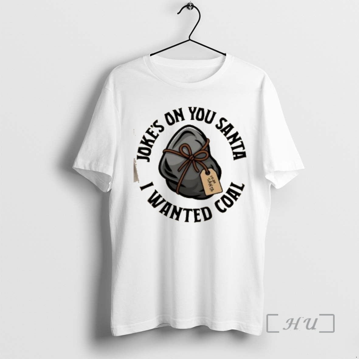 Officials Jokes On You Santa I Wanted Coal Christmas - Adult & Kids T-Shirts, Sweatshirts & Hoodies apparel design preview 1