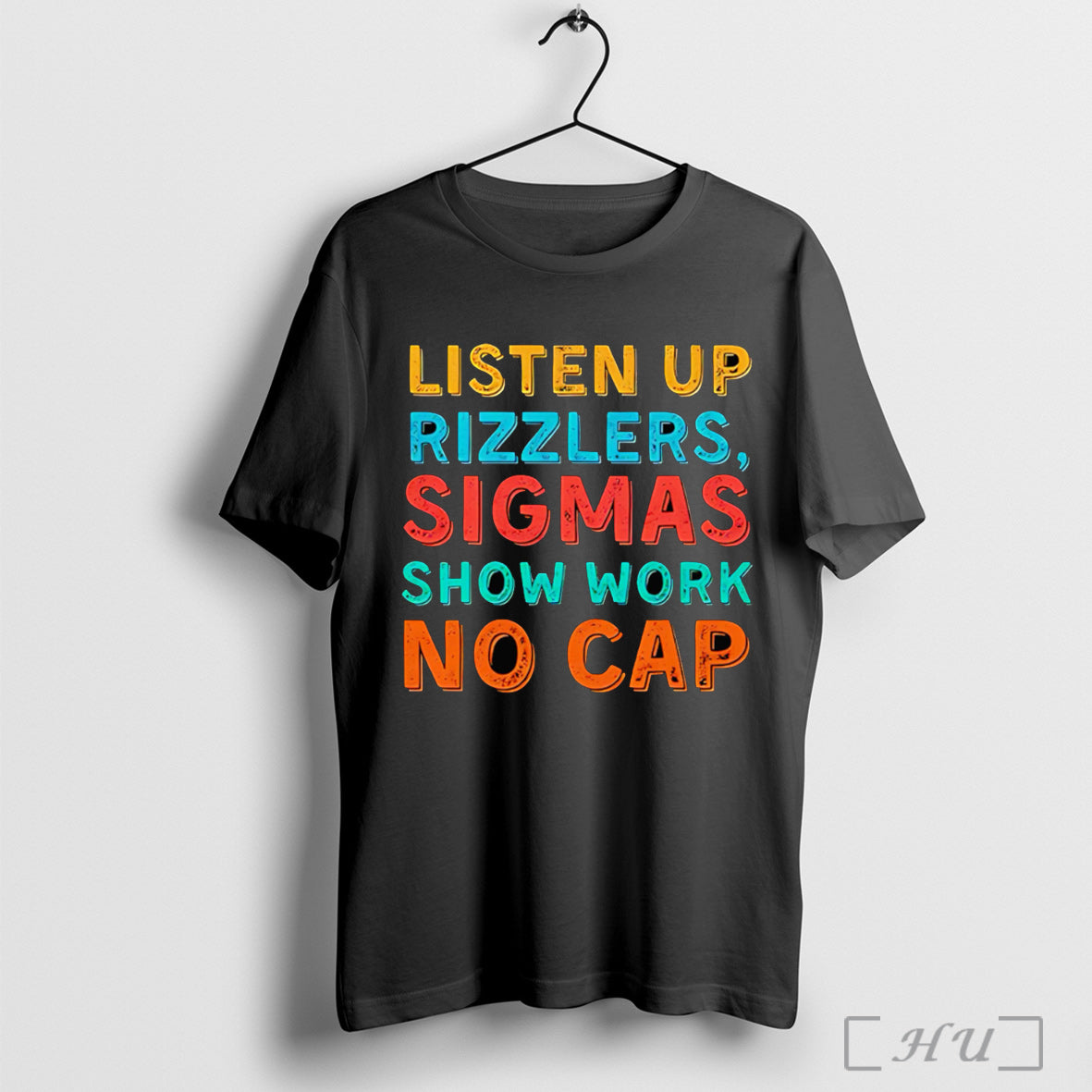 Officials Listen Up Rizzlers Sigmas Show What They - Adult & Kids T-Shirts, Sweatshirts & Hoodies apparel design preview 1