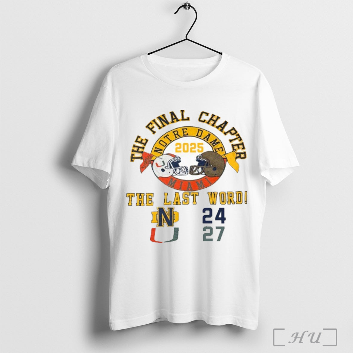 Officials Miami Vs Notre Dame The Final Chapter Last - Adult & Kids T-Shirts, Sweatshirts & Hoodies apparel design preview 1