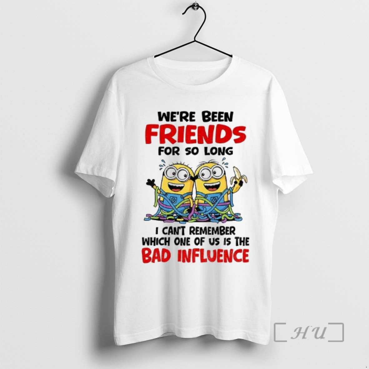 Officials Minion Weve Been Friends For So Long I Cant - Adult & Kids T-Shirts, Sweatshirts & Hoodies apparel design preview 1