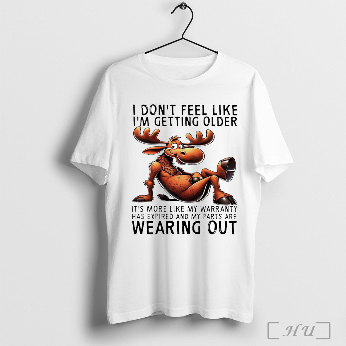Officials Moose I Dont Feel Like Im Getting Older Its - Adult & Kids T-Shirts, Sweatshirts & Hoodies apparel design preview 1