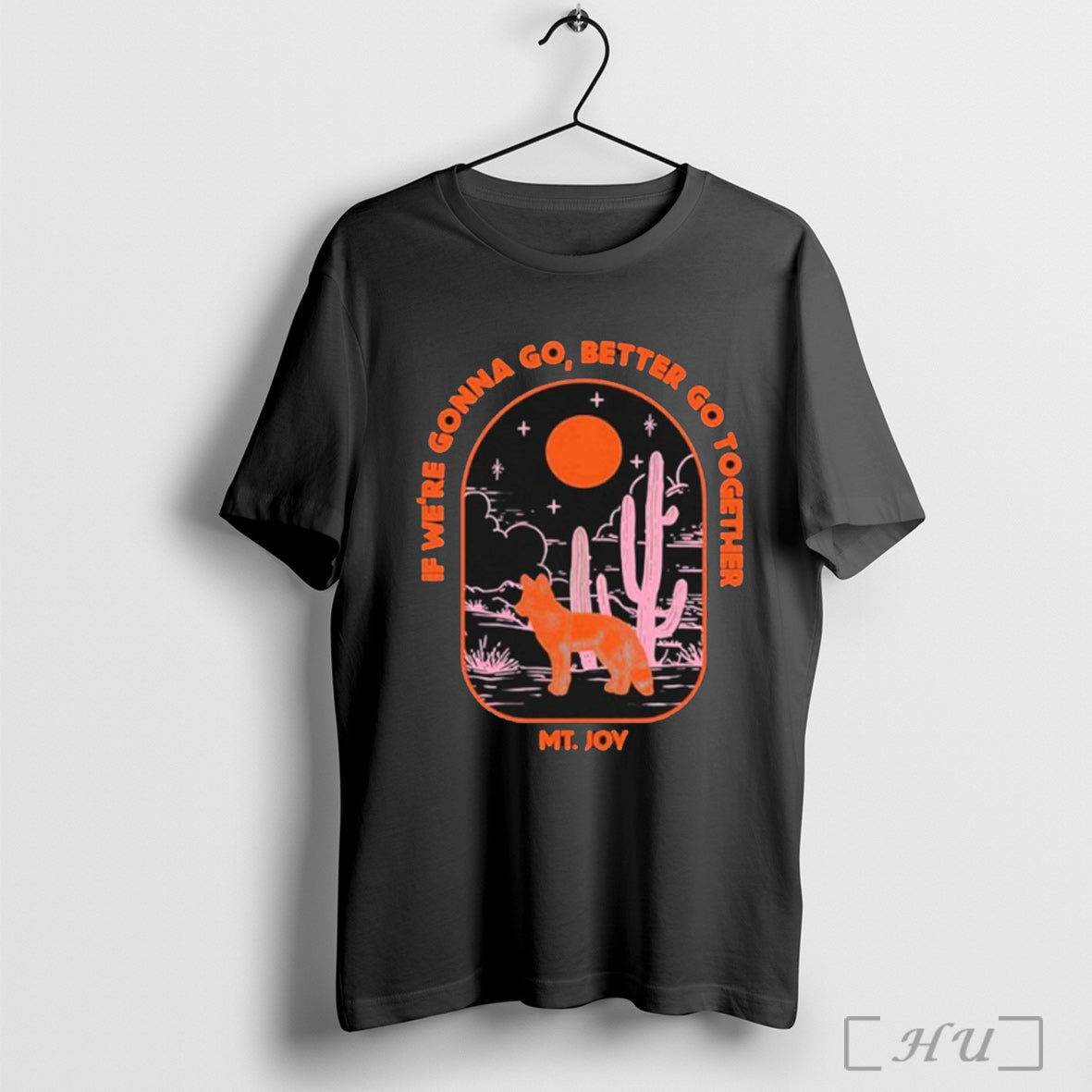 Officials Mt Joy If Were Gonna Go Better Together - Adult & Kids T-Shirts, Sweatshirts & Hoodies apparel design preview 1