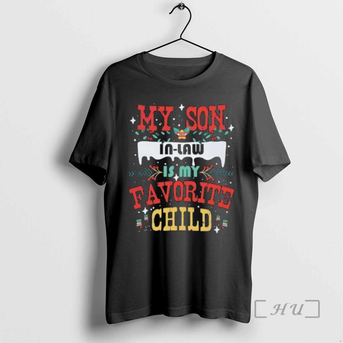 Officials My Son In Law Is Favorite Child Christmas - Adult & Kids T-Shirts, Sweatshirts & Hoodies apparel design preview 1