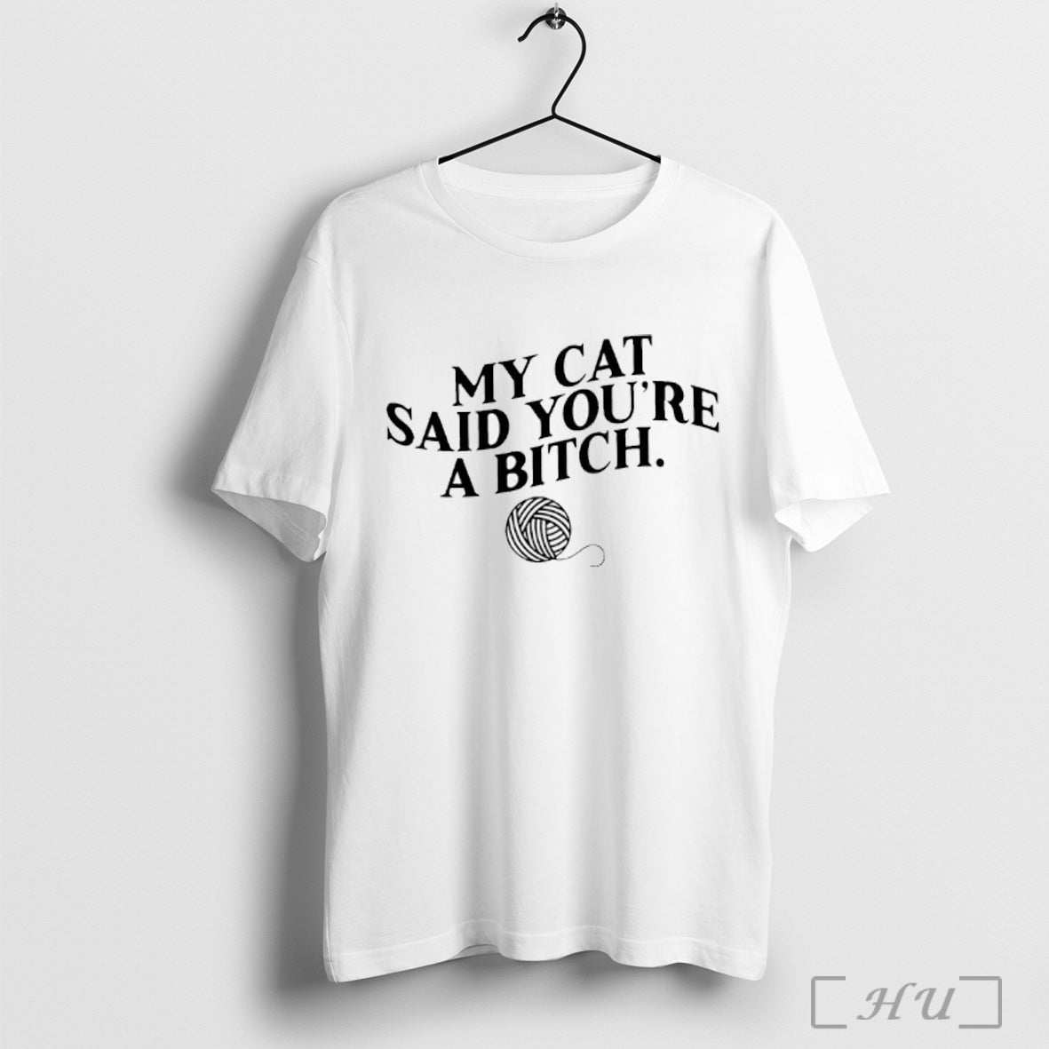 Officials My Cat Said Youre A Bitch - Adult & Kids T-Shirts, Sweatshirts & Hoodies apparel design preview 1