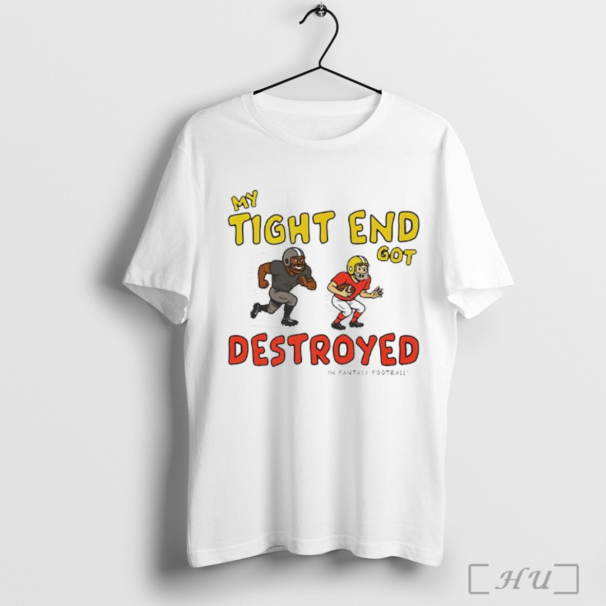 Officials My Tight End Got Destroyed In Fantasy - Adult & Kids T-Shirts, Sweatshirts & Hoodies apparel design preview 1