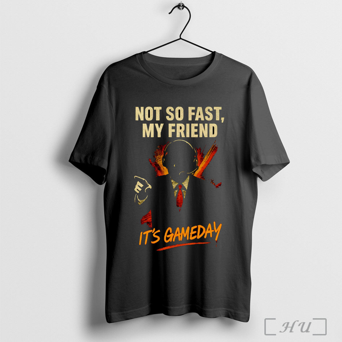Officials Not So Fast My Friend Its Game Day - Adult & Kids T-Shirts, Sweatshirts & Hoodies apparel design preview 1