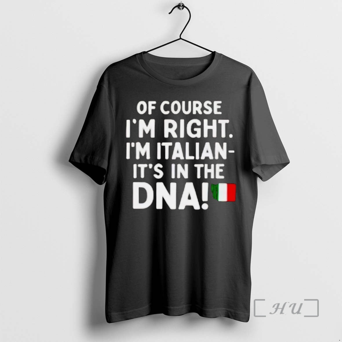 Officials Of Course Im Right Italian Its In The Dna - Adult & Kids T-Shirts, Sweatshirts & Hoodies apparel design preview 1