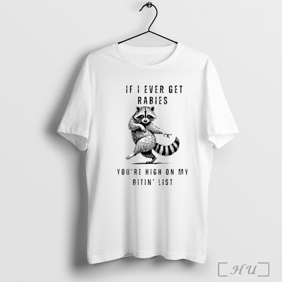 Officials Raccoon If I Ever Get Rabies Youre High On - Adult & Kids T-Shirts, Sweatshirts & Hoodies apparel design preview 1