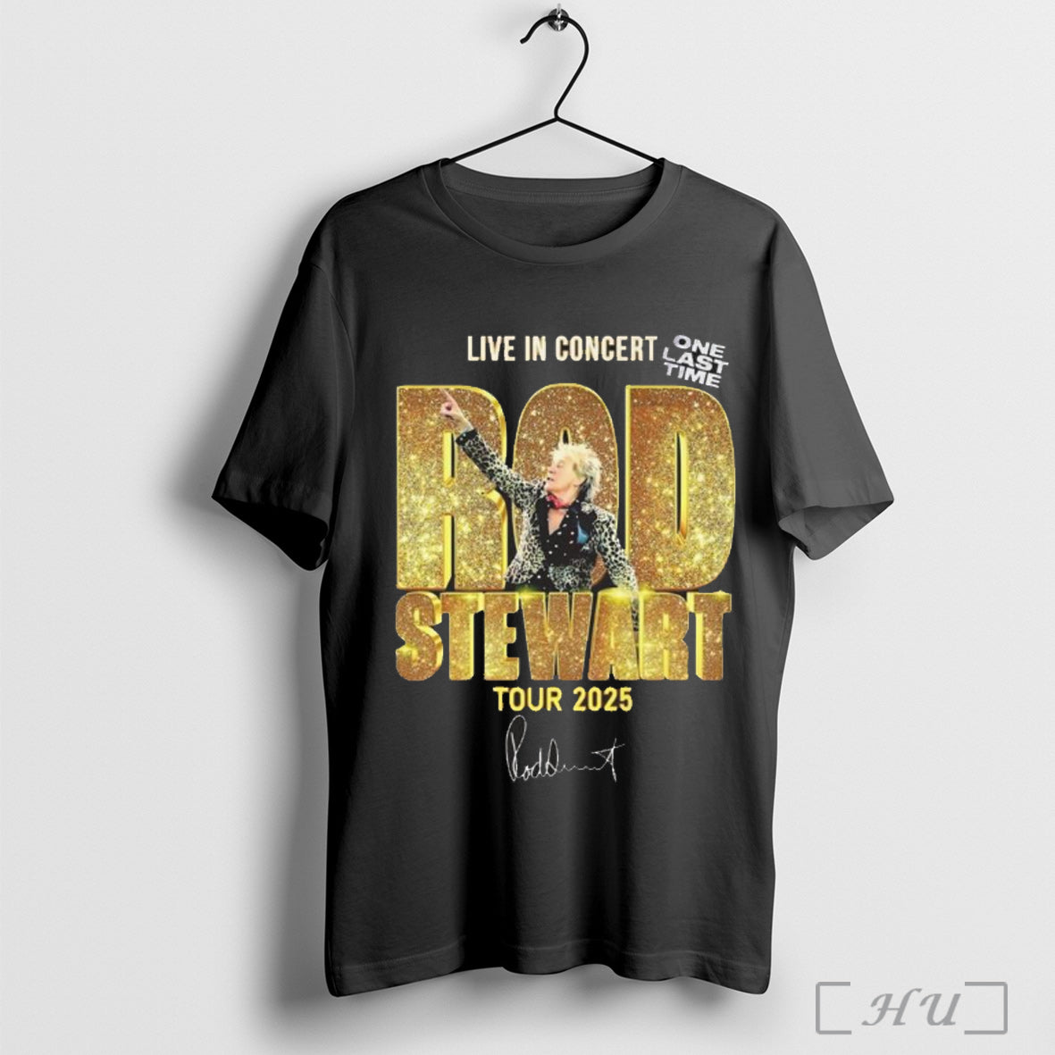 Officials Rod Stewart Live In Concert One Last Time - Adult & Kids T-Shirts, Sweatshirts & Hoodies apparel design preview 1