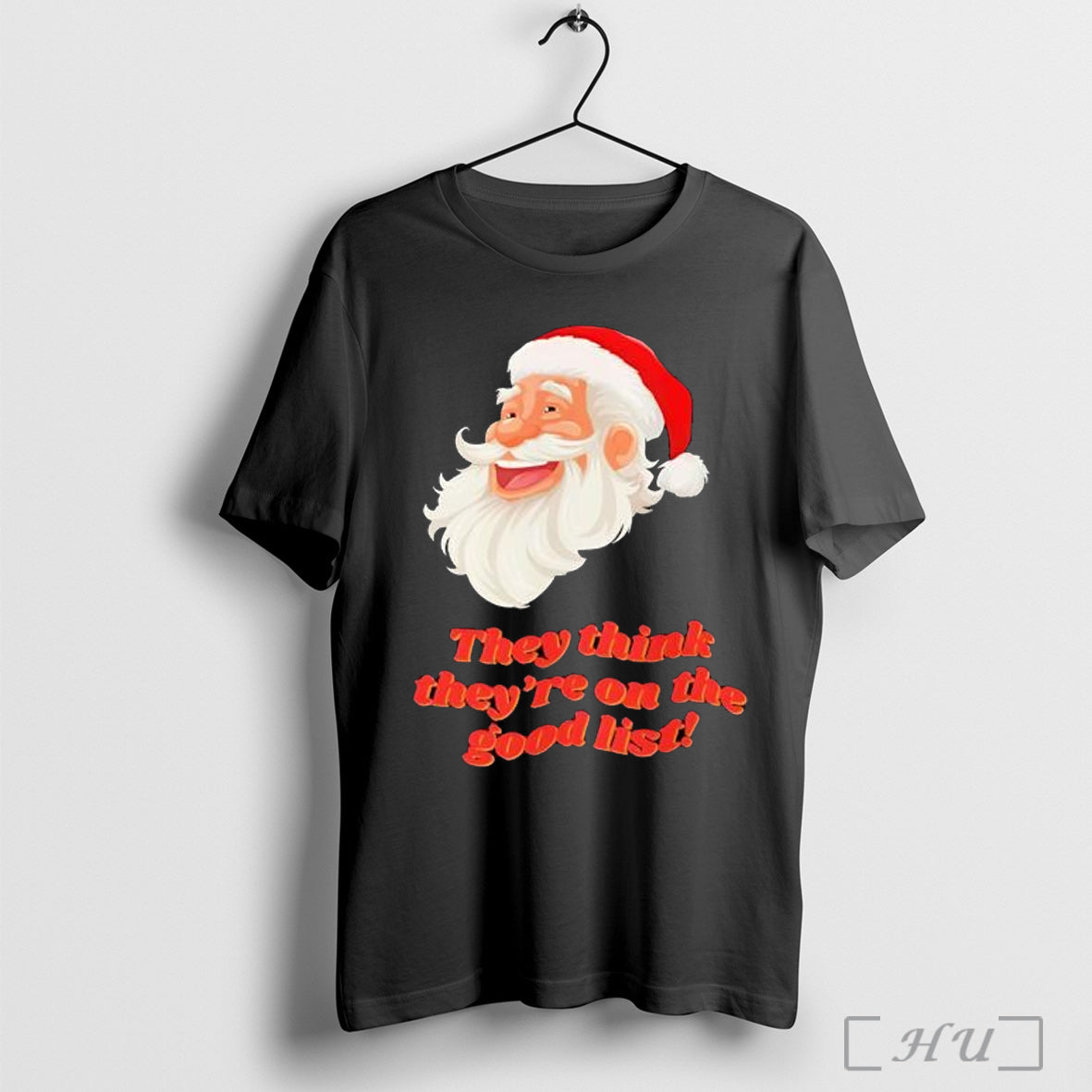 Officials Santa Christmas They Think Theyre On The - Adult & Kids T-Shirts, Sweatshirts & Hoodies apparel design preview 1