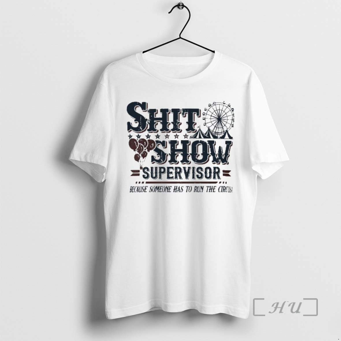Officials Shit Show Supervisor Because Someone Has To - Adult & Kids T-Shirts, Sweatshirts & Hoodies apparel design preview 1
