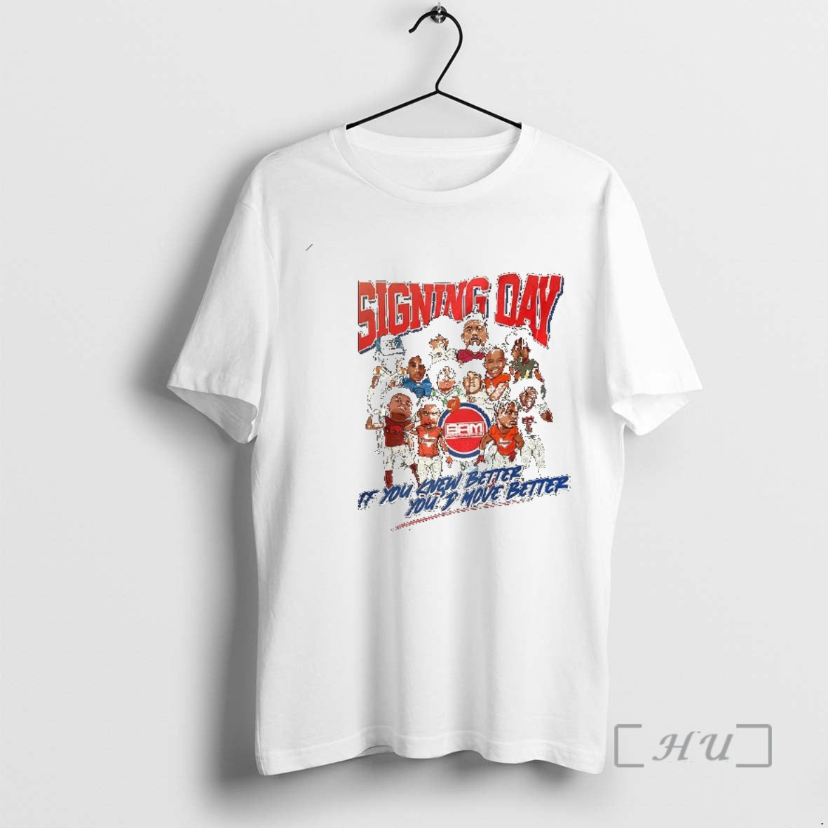 Officials Signing Day If You Knew Better Youd Move - Adult & Kids T-Shirts, Sweatshirts & Hoodies apparel design preview 1