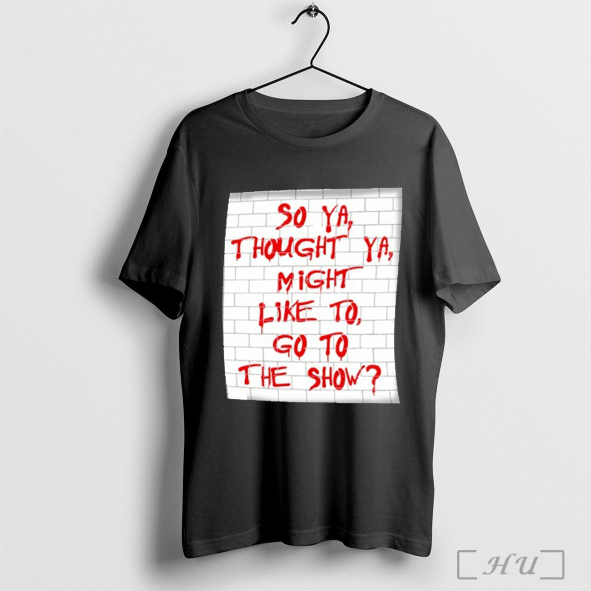 Officials So Ya Thought You Might Like To Go The Show - Adult & Kids T-Shirts, Sweatshirts & Hoodies apparel design preview 1