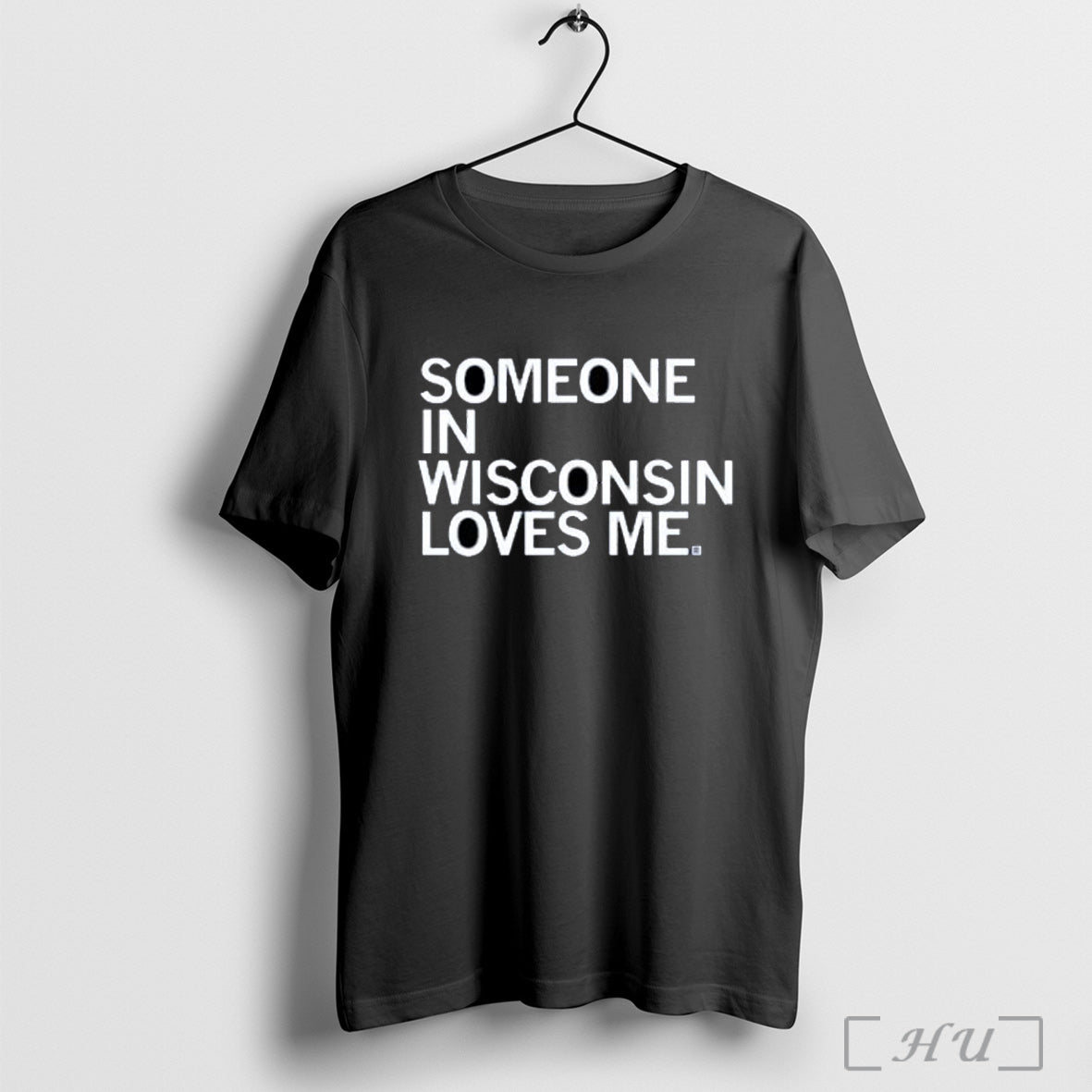 Officials Someone In Wisconsin Loves Me - Adult & Kids T-Shirts, Sweatshirts & Hoodies apparel design preview 1