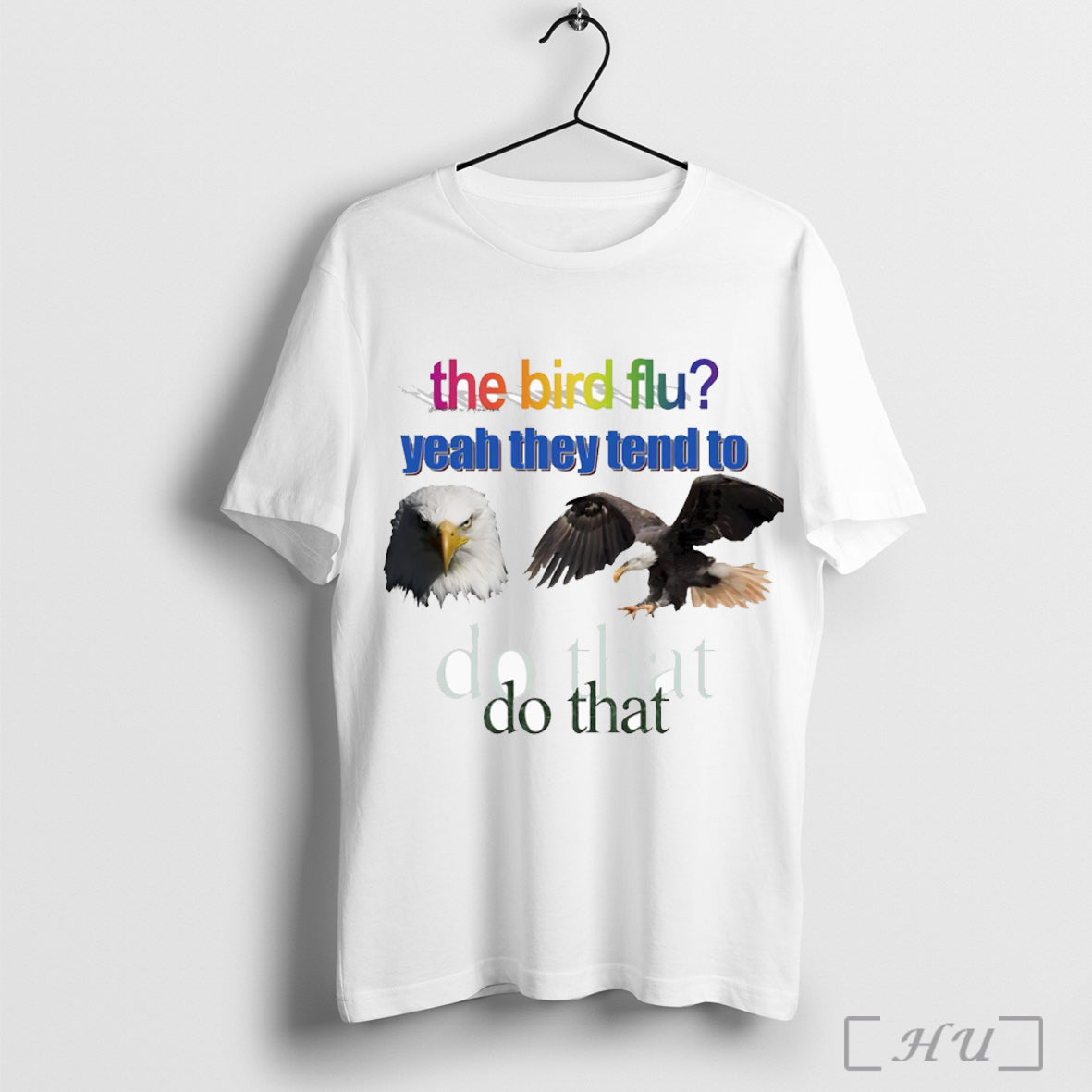 Officials The Bird Flu Yeah They Tend To Do That - Adult & Kids T-Shirts, Sweatshirts & Hoodies apparel design preview 1