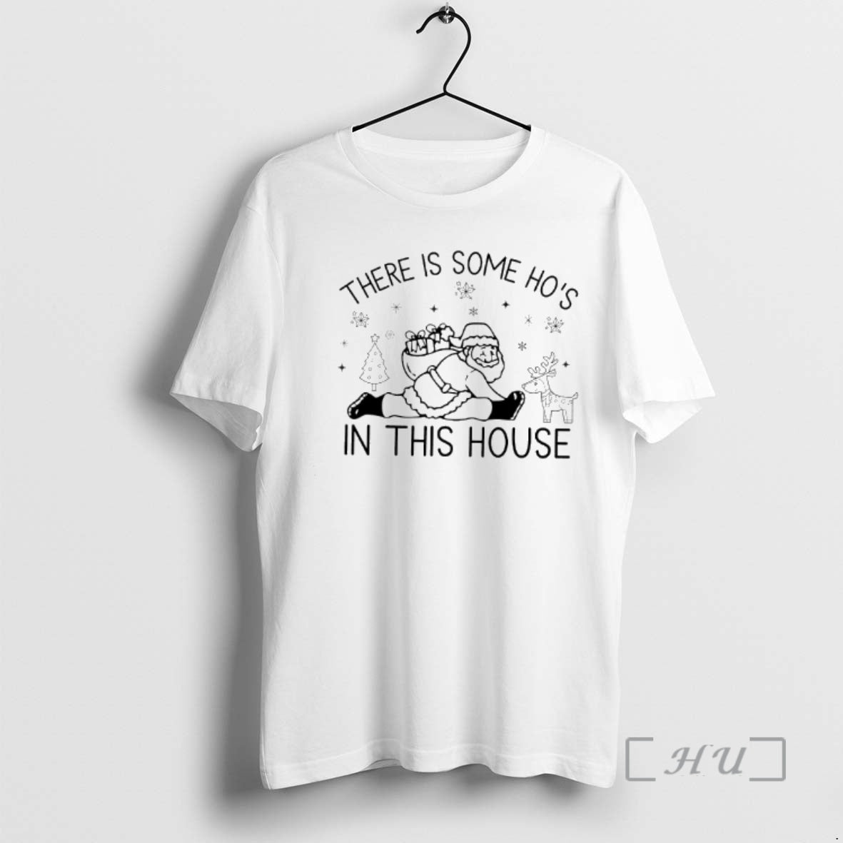 Officials There Is Some Hos In This House Christmas - Adult & Kids T-Shirts, Sweatshirts & Hoodies apparel design preview 1