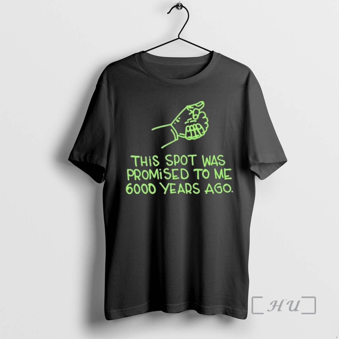 Officials This Spot Was Promised To Me 6000 Years Ago - Adult & Kids T-Shirts, Sweatshirts & Hoodies apparel design preview 1