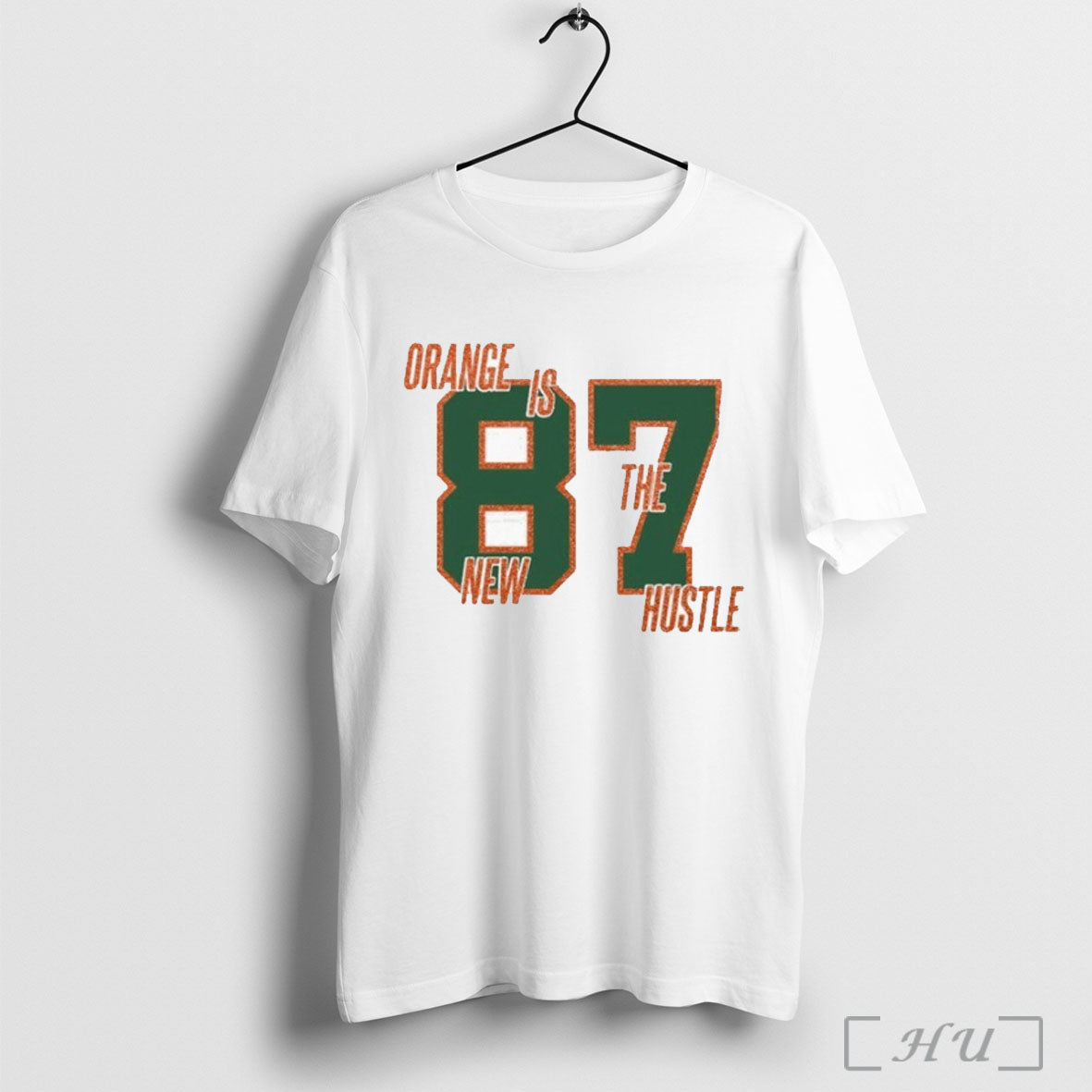 Officials Travis Kelce Orange Is The New Hustle 87 - Adult & Kids T-Shirts, Sweatshirts & Hoodies apparel design preview 1