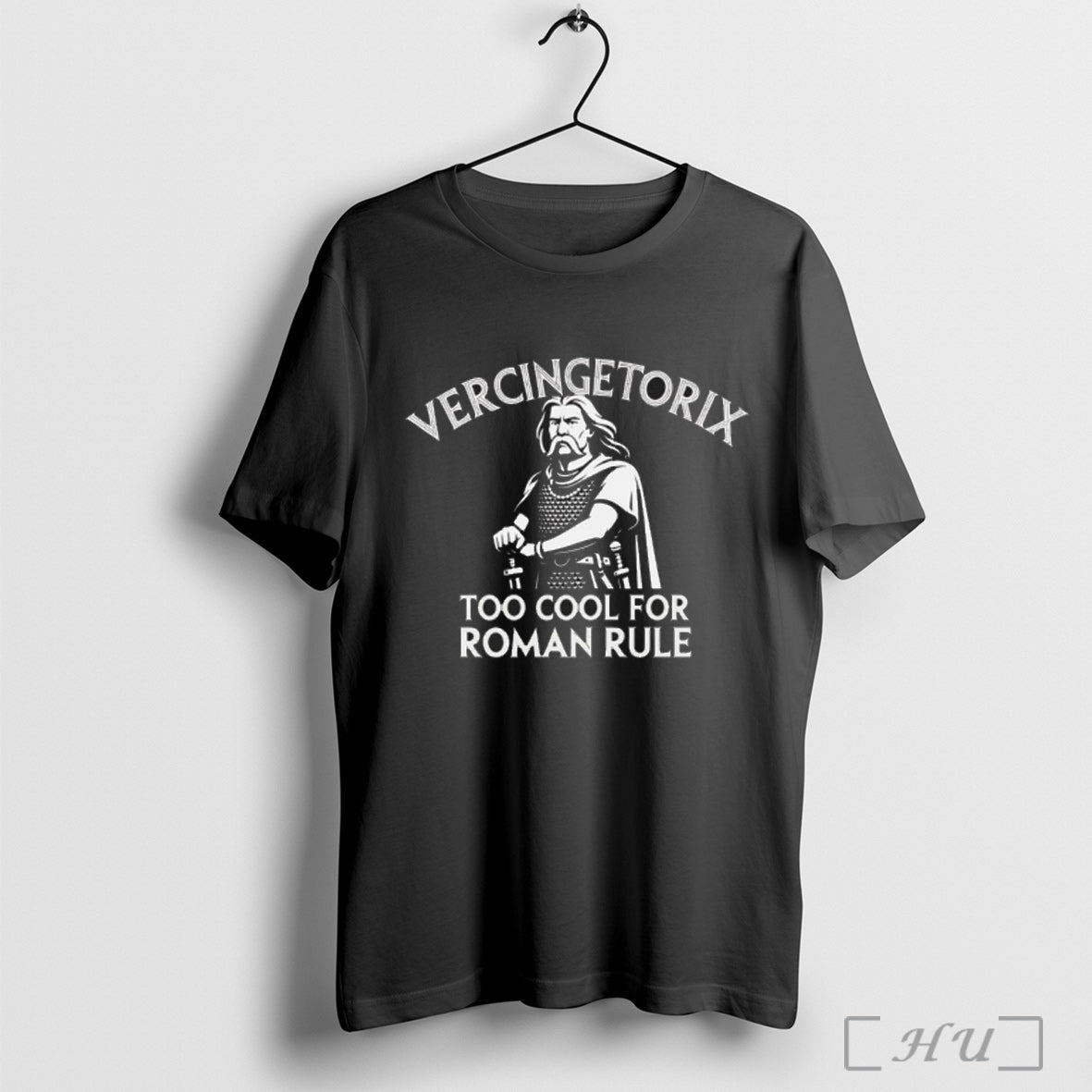 Officials Vercingetorix Too Cool For Roman Rule - Adult & Kids T-Shirts, Sweatshirts & Hoodies apparel design preview 1