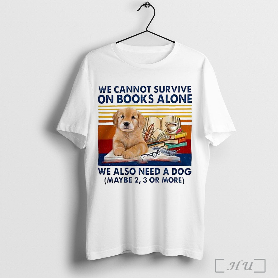 Officials We Cannot Survive On Books Alone Dog - Adult & Kids T-Shirts, Sweatshirts & Hoodies apparel design preview 1