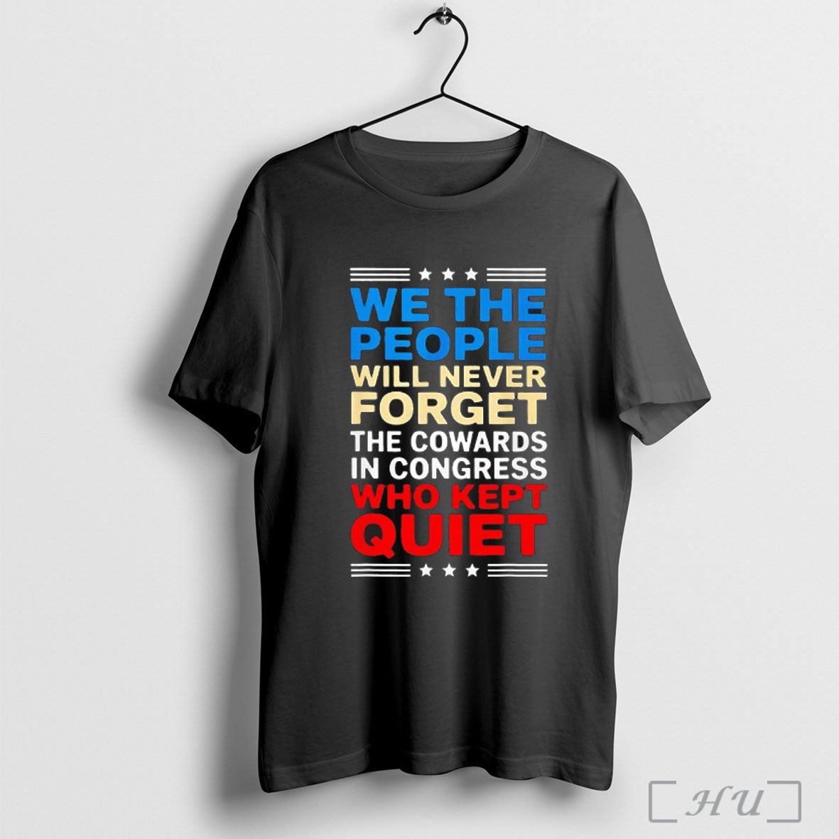 Officials We The People Will Never Forget Cowards In - Adult & Kids T-Shirts, Sweatshirts & Hoodies apparel design preview 1