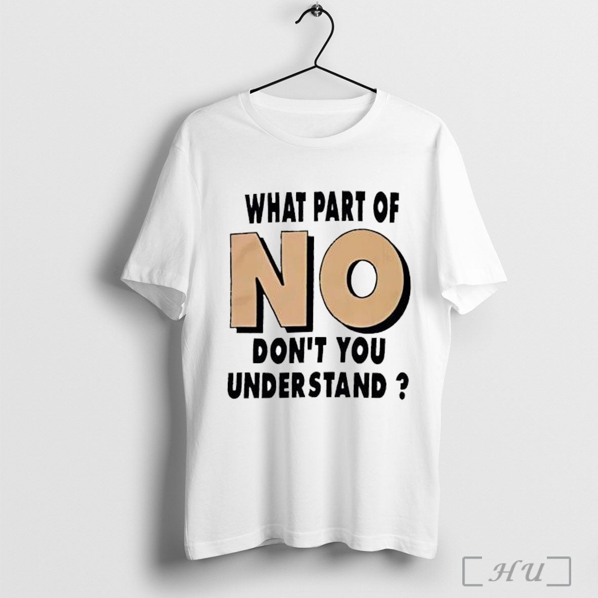 Officials What Part Of No Don_t You Understand - Adult & Kids T-Shirts, Sweatshirts & Hoodies apparel design preview 1
