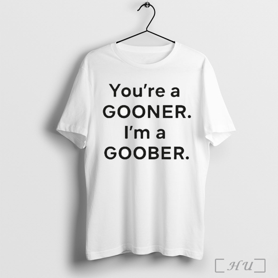 Officials Youre A Gooner Im Goober - Adult & Kids T-Shirts, Sweatshirts & Hoodies apparel design preview 1