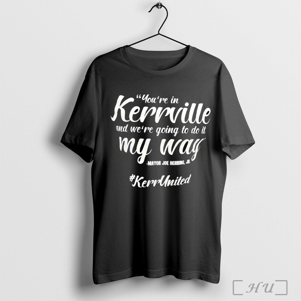 Officials Youre In Kerrville And Were Going To Do It - Adult & Kids T-Shirts, Sweatshirts & Hoodies apparel design preview 1