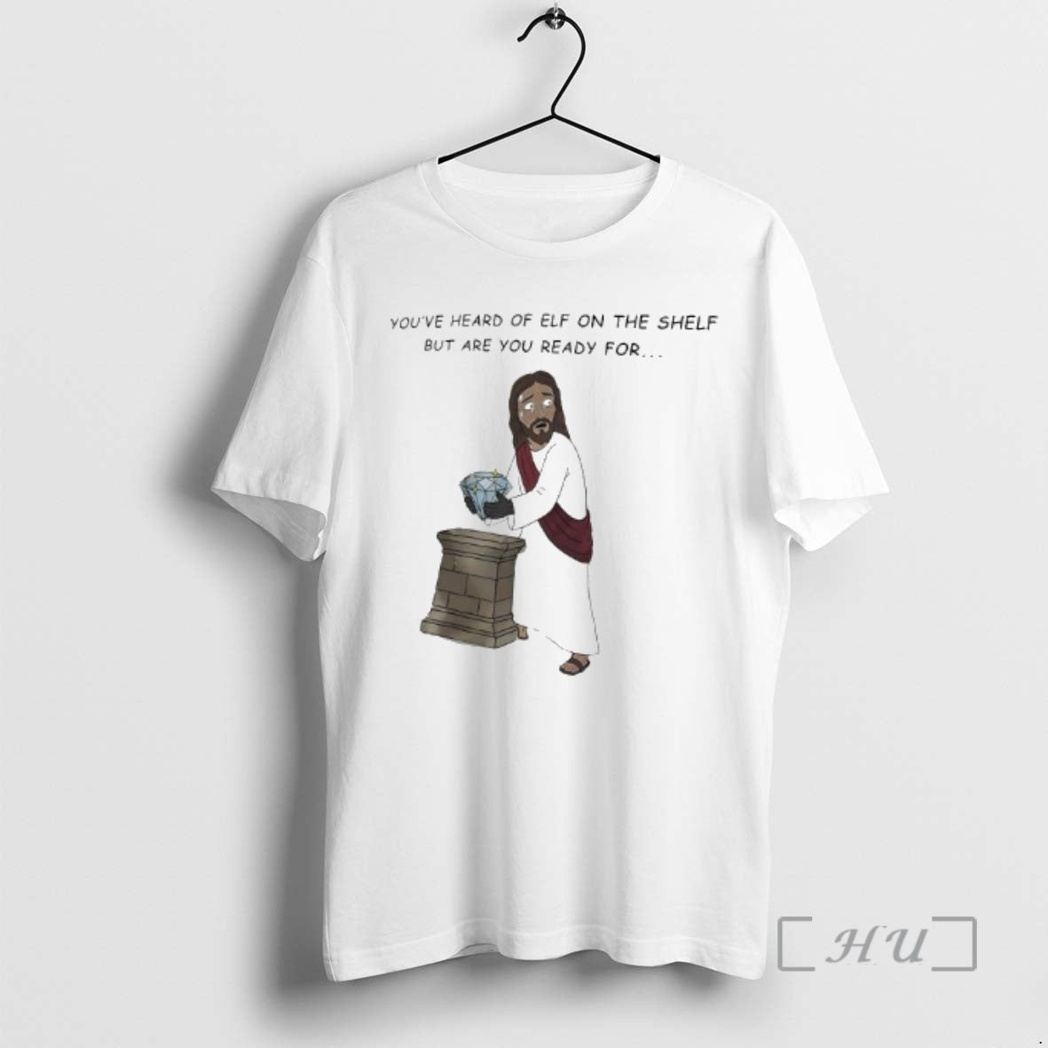 Officials Youve Heard Of Elf On The Shelf But Are You - Adult & Kids T-Shirts, Sweatshirts & Hoodies apparel design preview 1