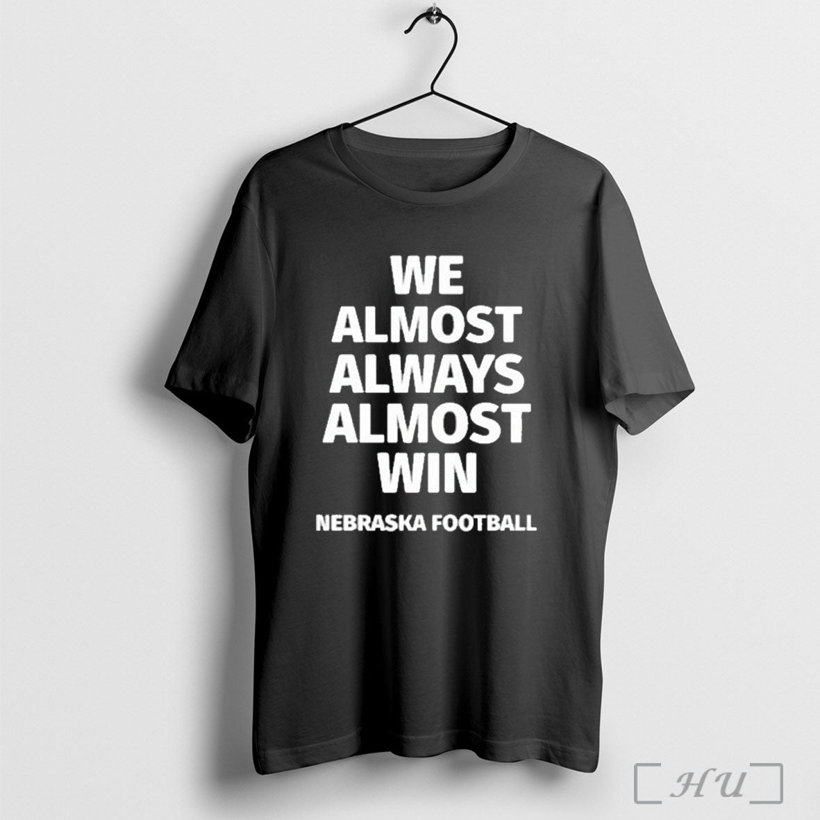 Officials X5yyxt1h We Almost Always Win Nebraska - Adult & Kids T-Shirts, Sweatshirts & Hoodies apparel design preview 1