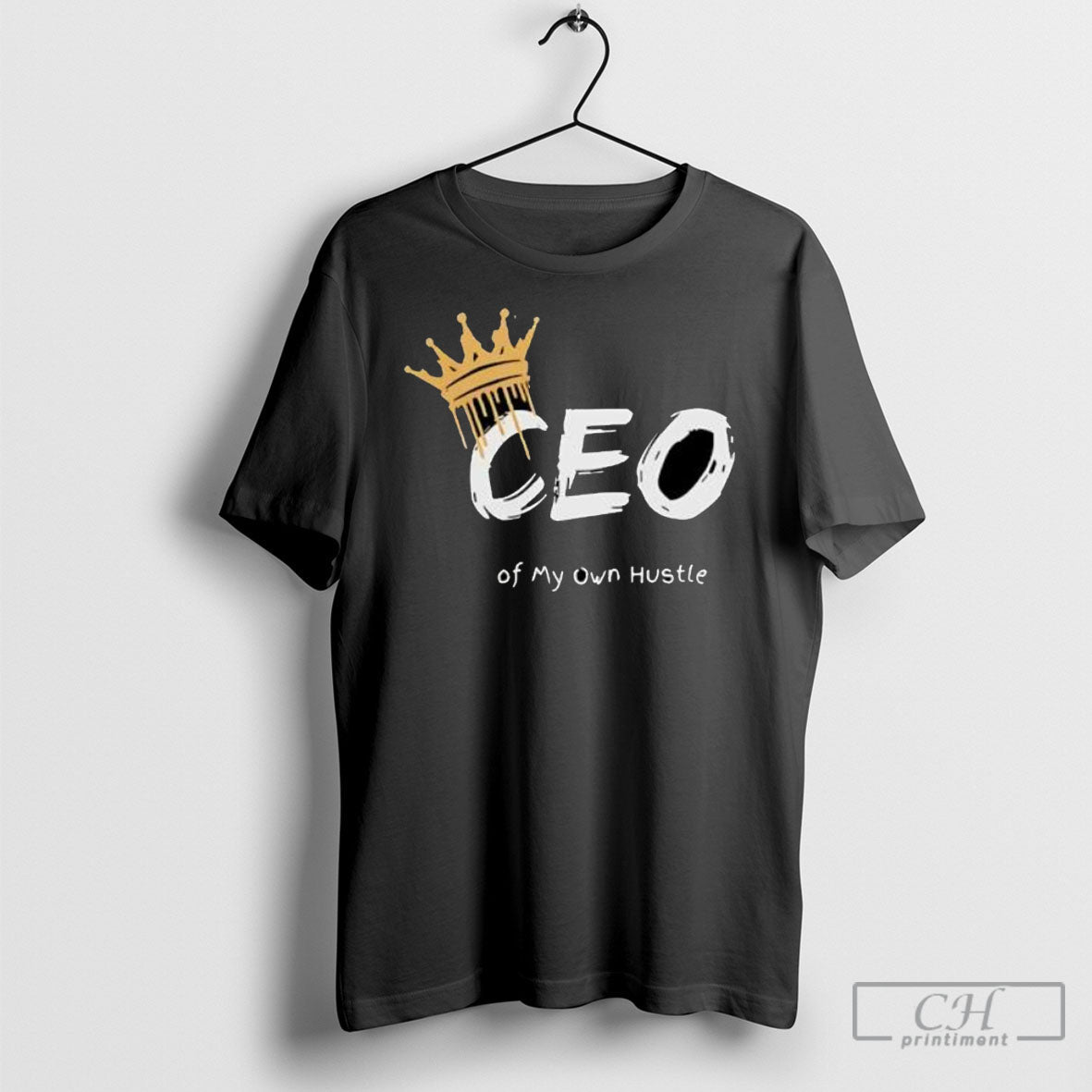 Offiical Ceo Of My Own Hustle King - Adult & Kids T-Shirts, Sweatshirts & Hoodies apparel design preview 1
