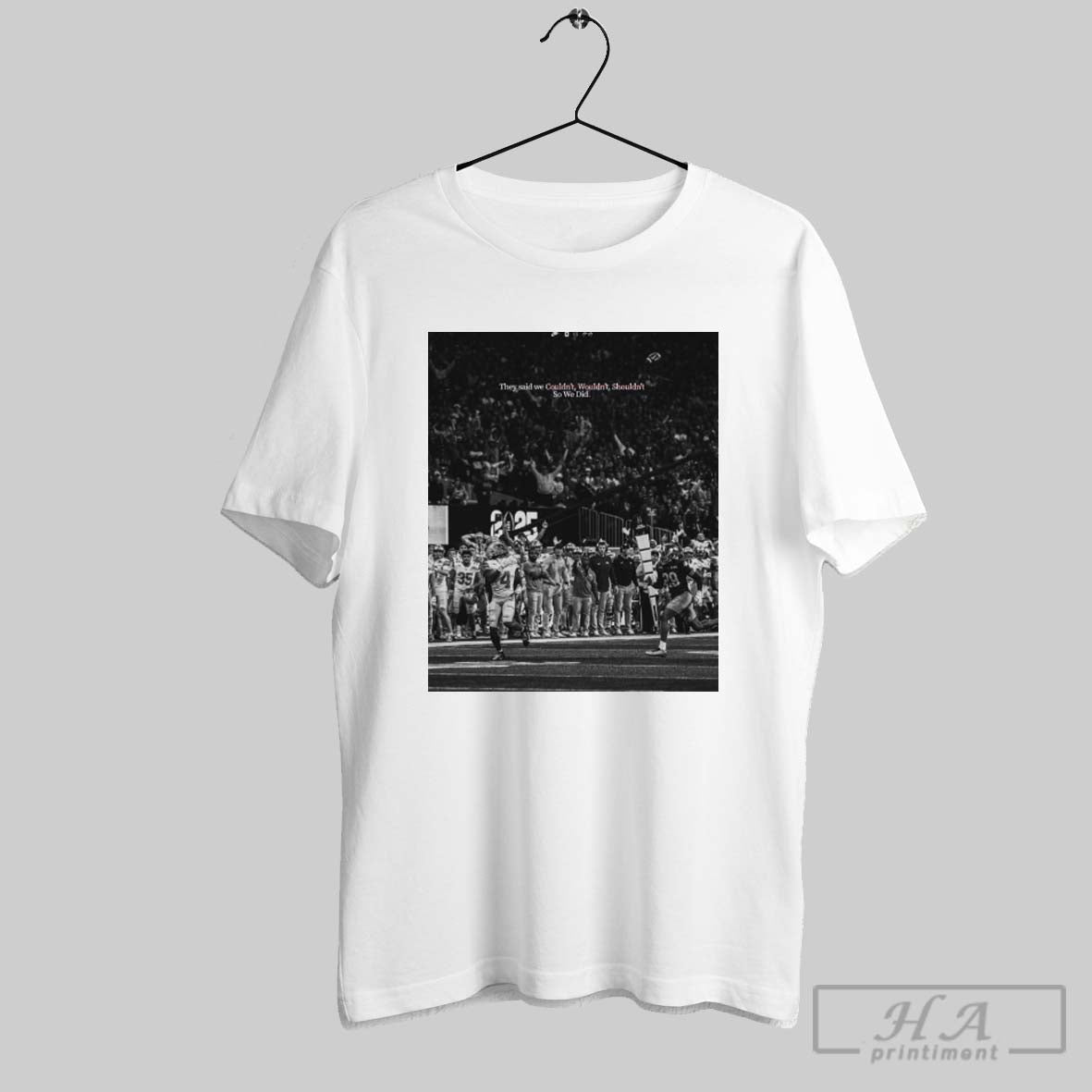 Ohio State Football They Said We Couldnt Wouldnt - Adult & Kids T-Shirts, Sweatshirts & Hoodies apparel design preview 1
