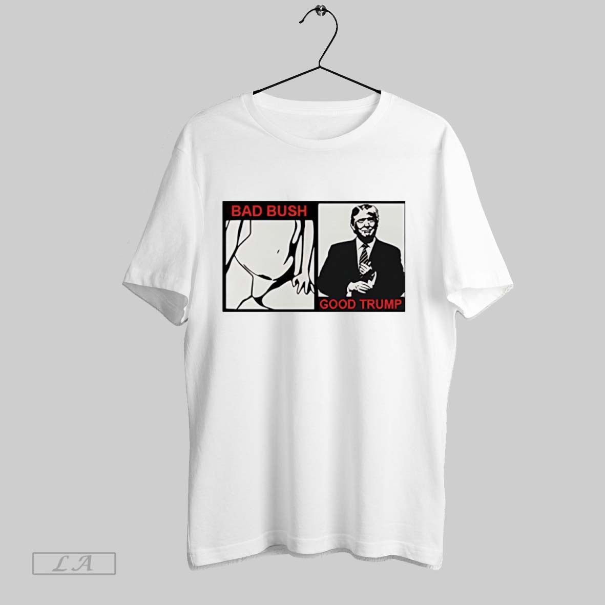 Original Bad Bush Good Trump - Adult & Kids T-Shirts, Sweatshirts & Hoodies apparel design preview 1