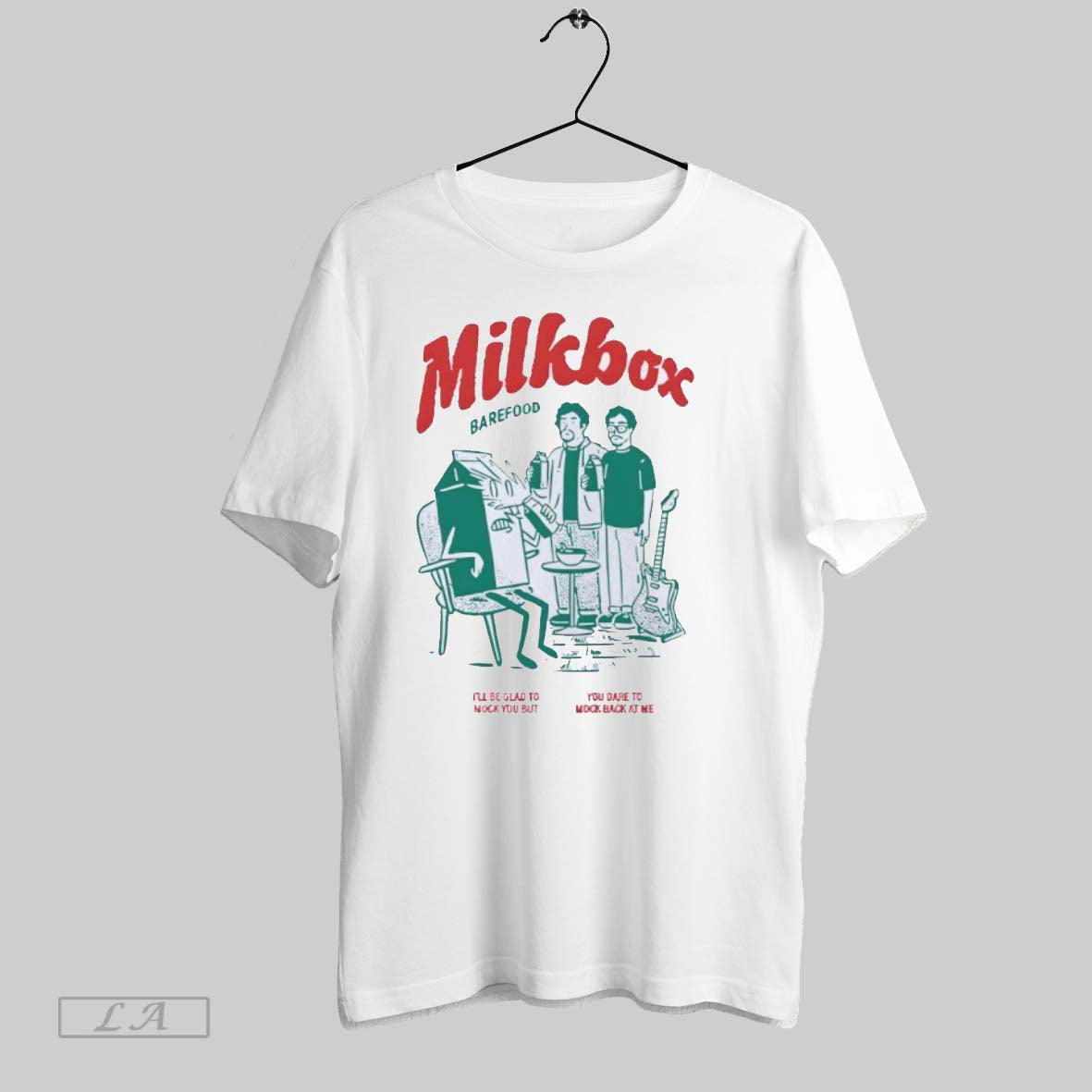 Original Barefood Milkbox Ill Be Glad To Mock You But - Adult & Kids T-Shirts, Sweatshirts & Hoodies apparel design preview 1