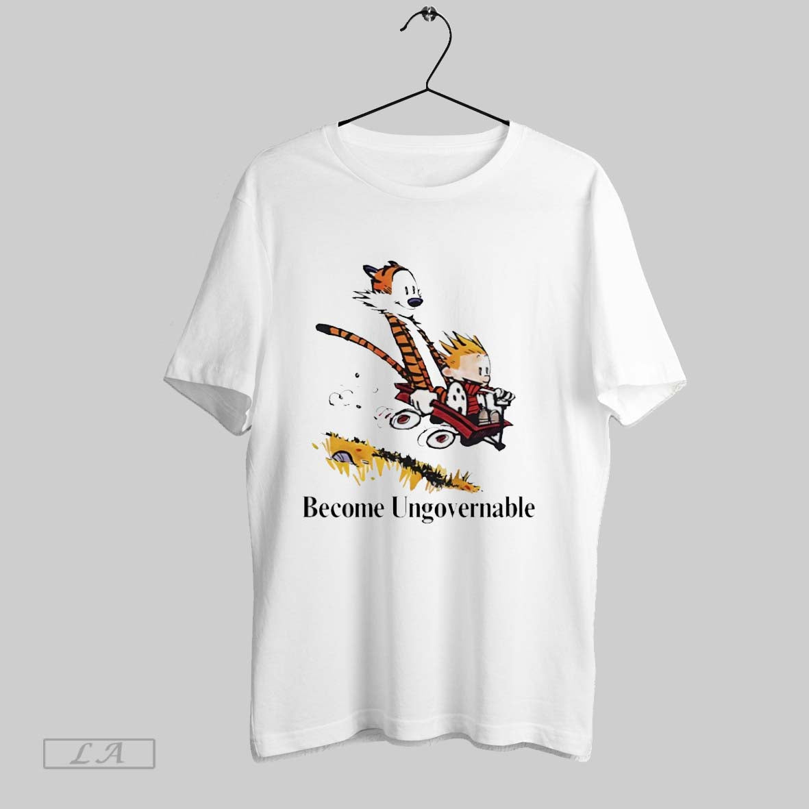 Original Calvin And Hobbes Become Ungovernable Tiger - Adult & Kids T-Shirts, Sweatshirts & Hoodies apparel design preview 1