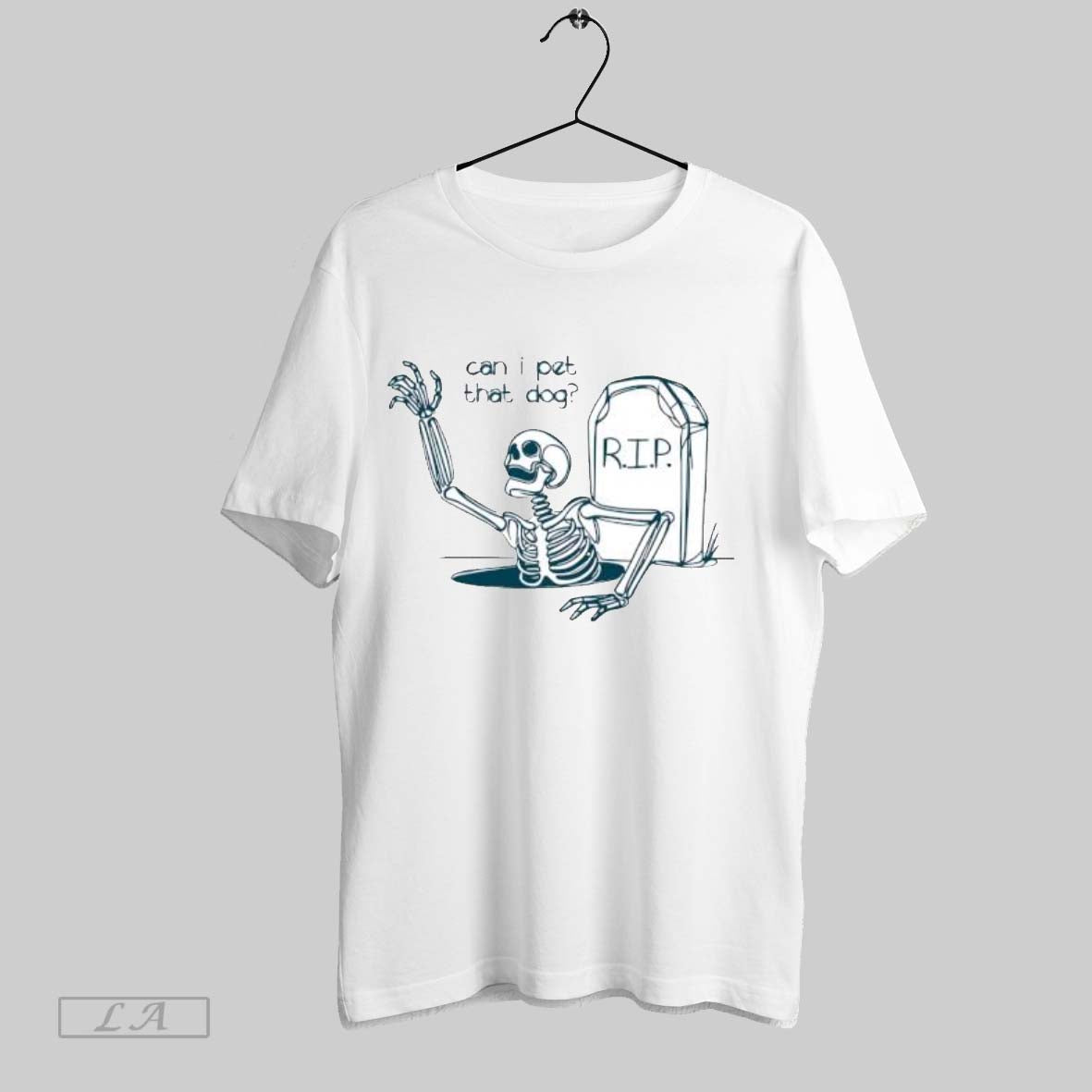 Original Can I Pet That Dog Skeleton Grave Humor - Adult & Kids T-Shirts, Sweatshirts & Hoodies apparel design preview 1