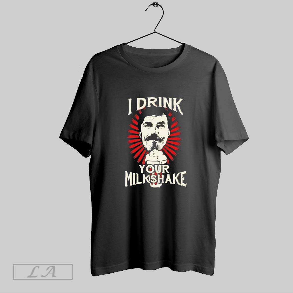 Original Daniel Plainview I Drink Your Milkshake - Adult & Kids T-Shirts, Sweatshirts & Hoodies apparel design preview 1