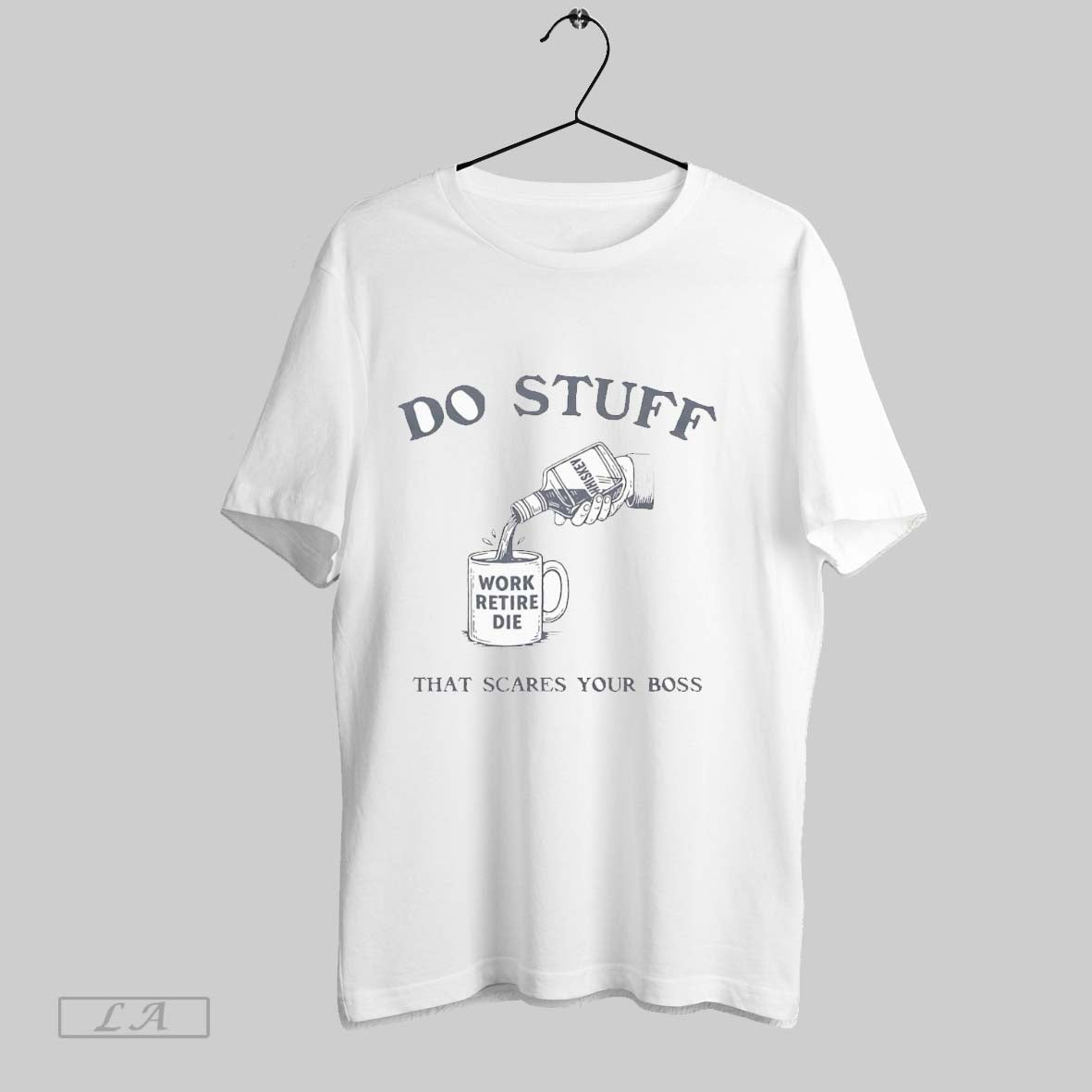 Original Do Stuff That Scares Your Boss - Adult & Kids T-Shirts, Sweatshirts & Hoodies apparel design preview 1