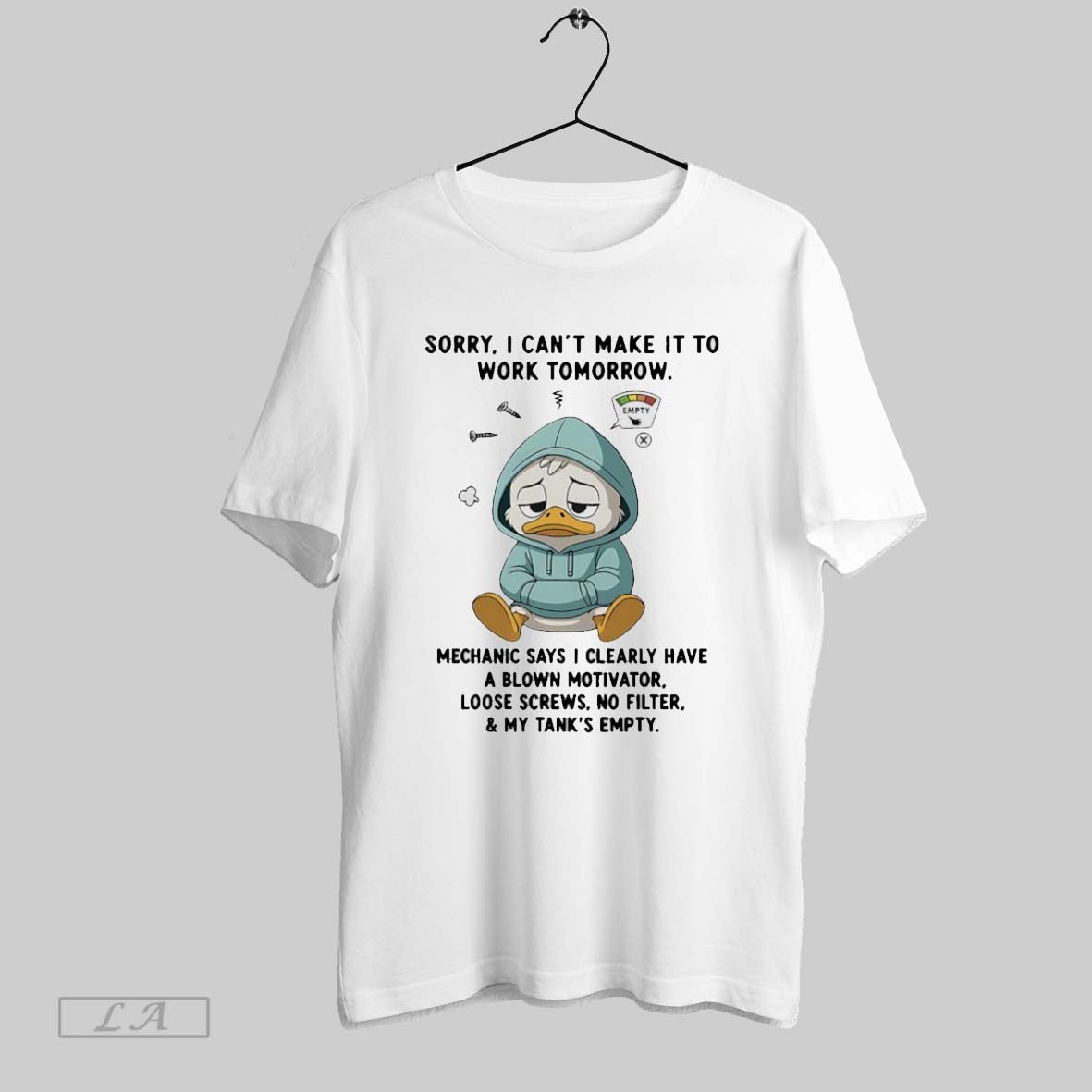 Original Duck Sorry I Cant Make It To Work Tomorrow - Adult & Kids T-Shirts, Sweatshirts & Hoodies apparel design preview 1